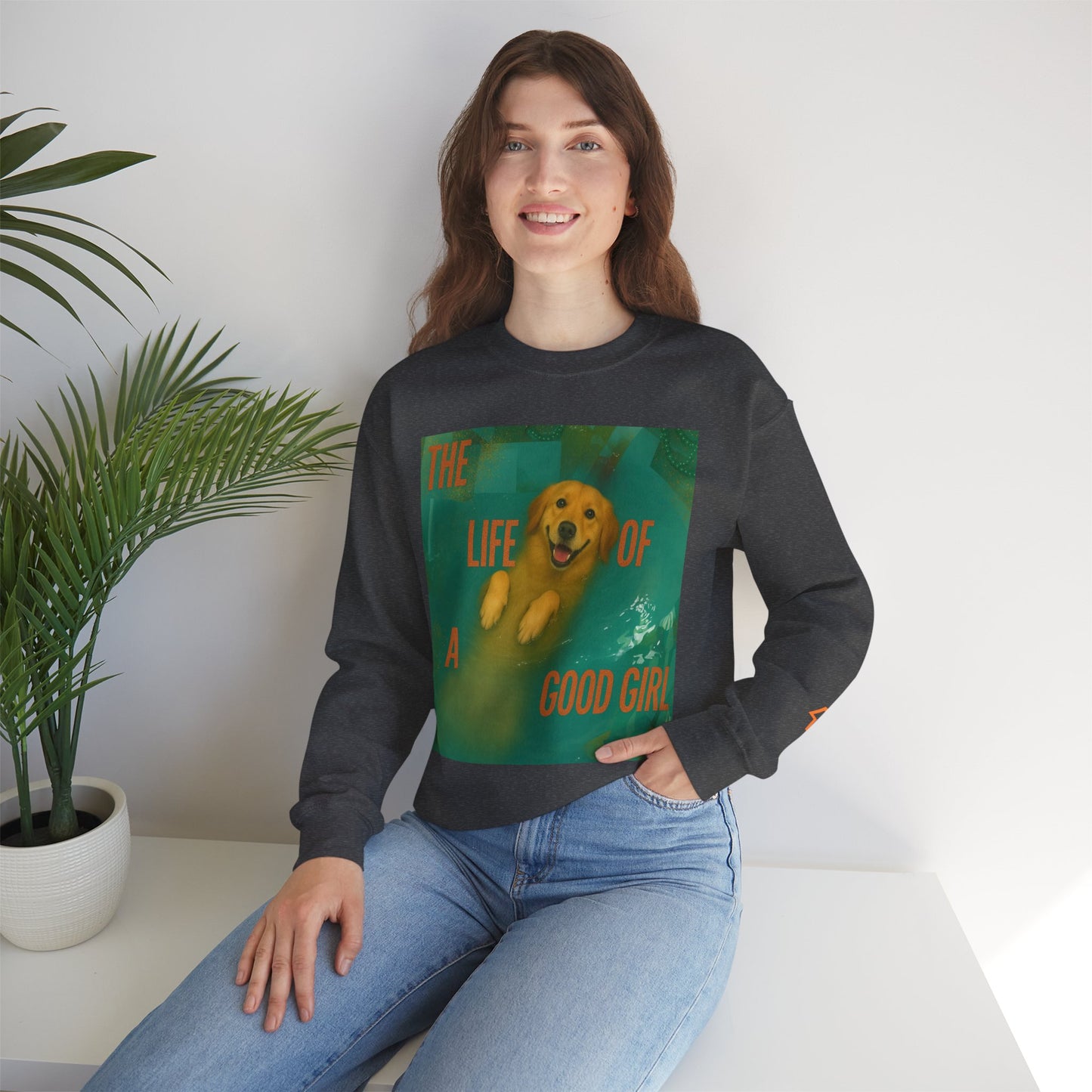 The Life Of A Good Girl Sweatshirt (Front Image)