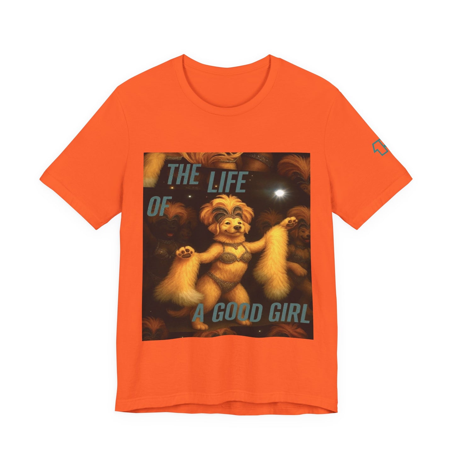 The Life Of A Good Girl 'Baby That's Show Business' Lightweight Tee