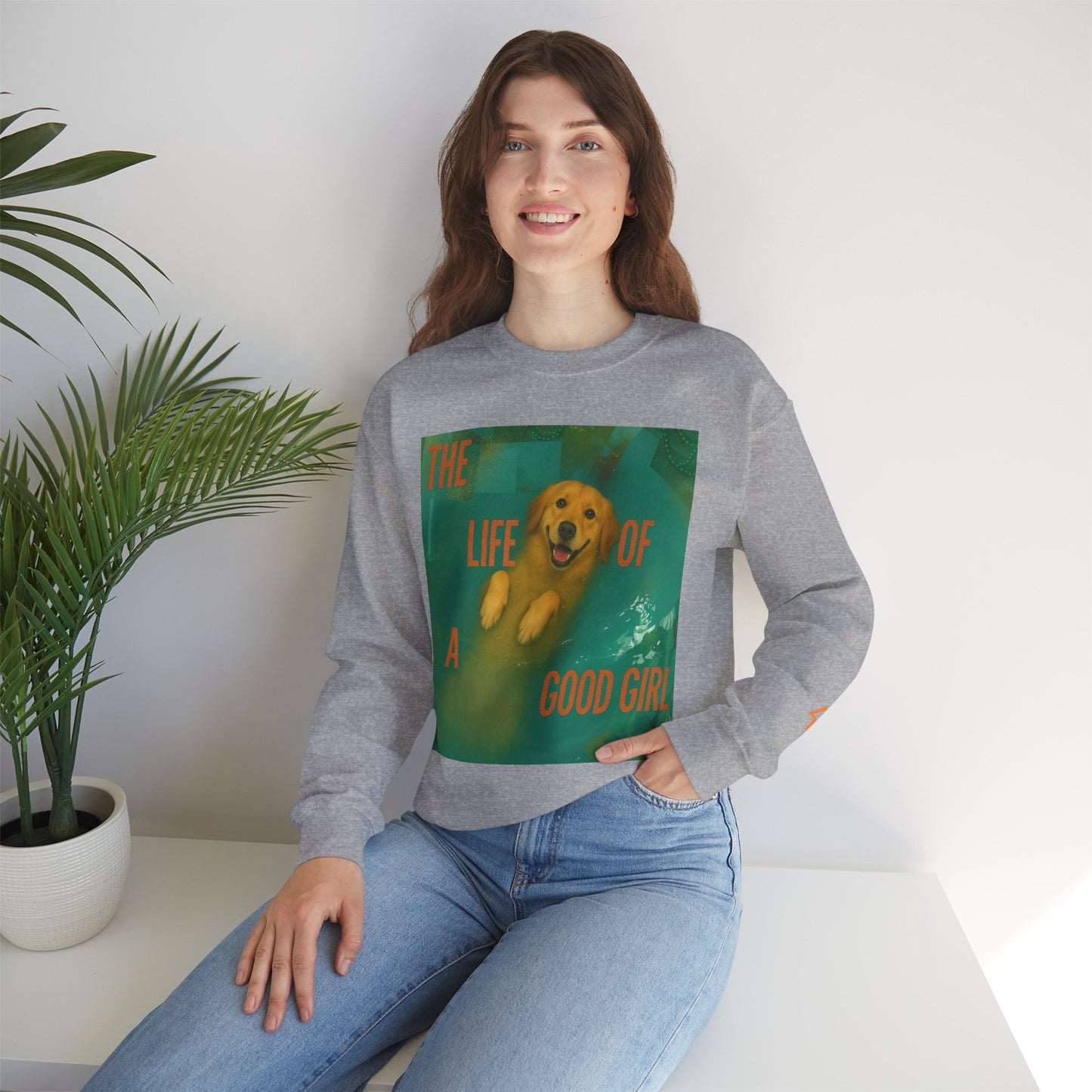 The Life Of A Good Girl Sweatshirt (Front Image)