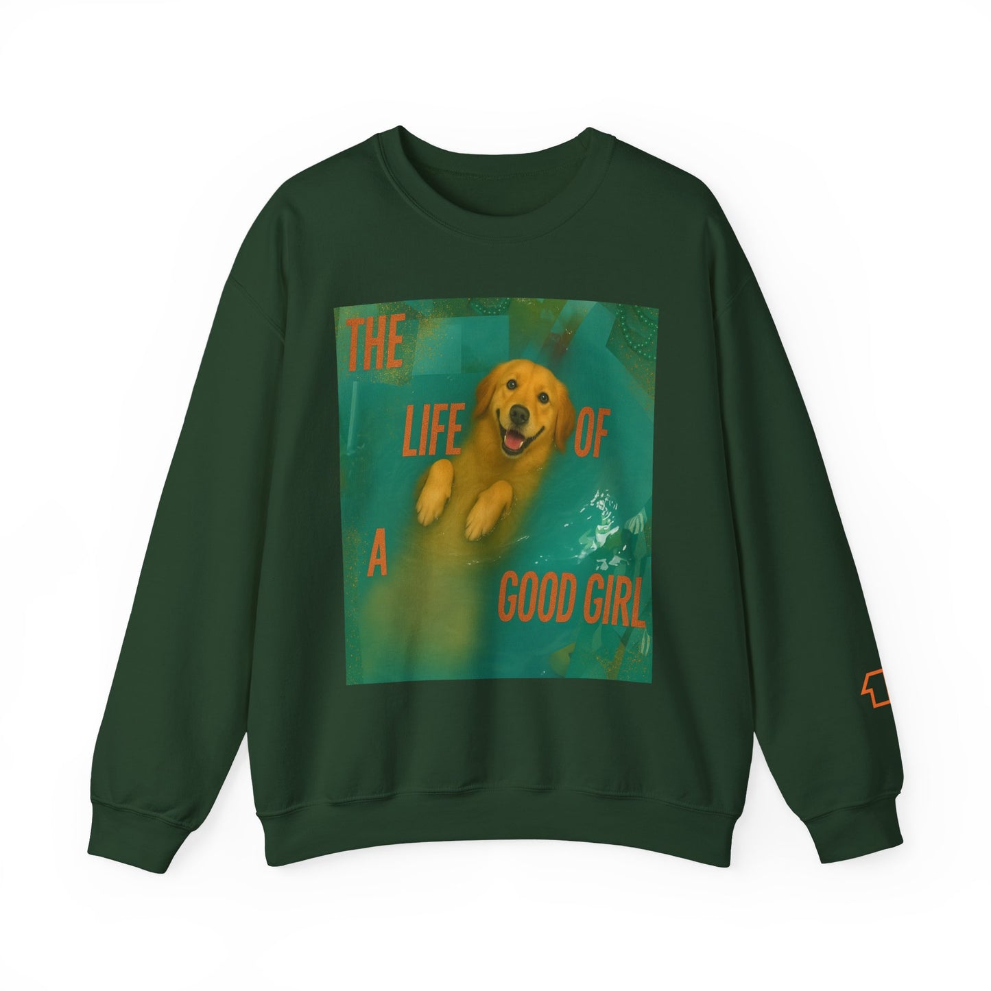 The Life Of A Good Girl Sweatshirt (Front Image)