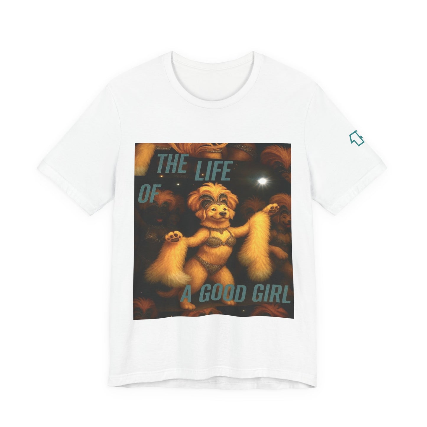 The Life Of A Good Girl 'Baby That's Show Business' Lightweight Tee