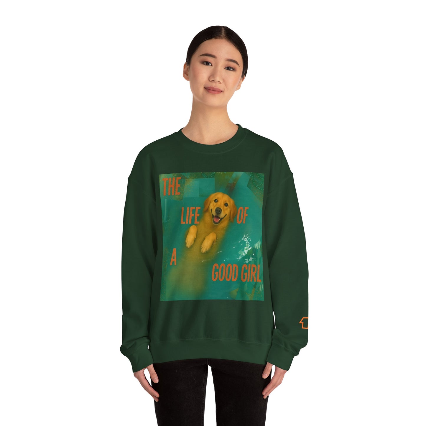 The Life Of A Good Girl Sweatshirt (Front Image)