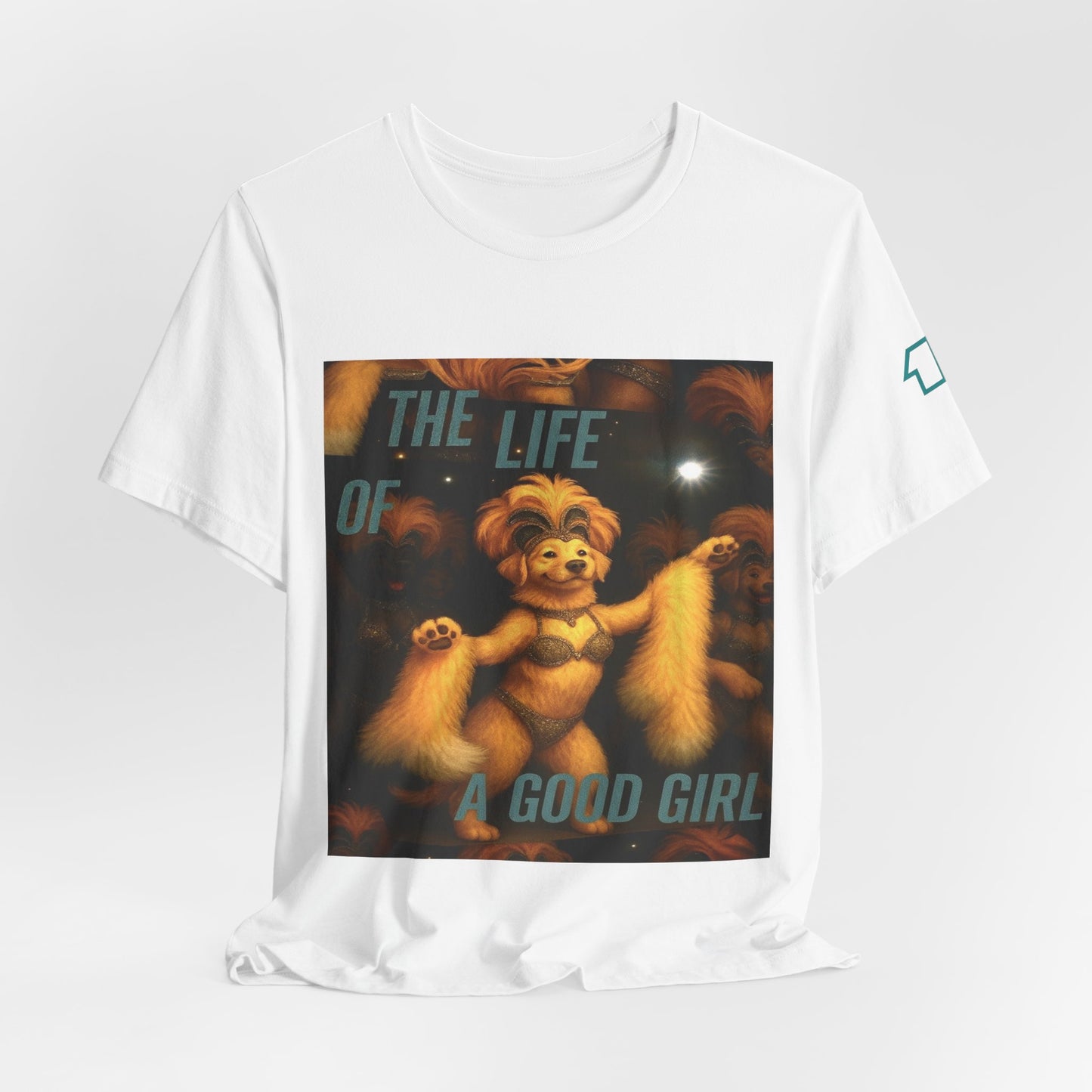 The Life Of A Good Girl 'Baby That's Show Business' Lightweight Tee
